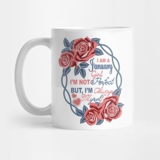 I Am A January Girl Mug